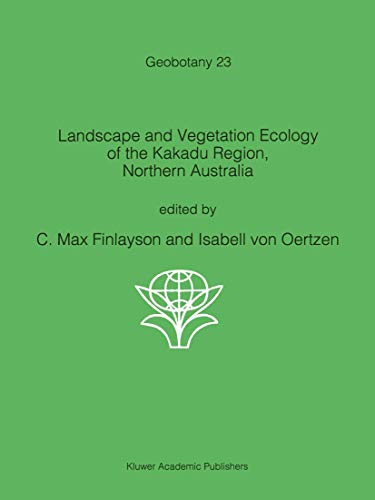 9789401065474: Landscape and Vegetation Ecology of the Kakadu Region, Northern Australia (Geobotany): 23