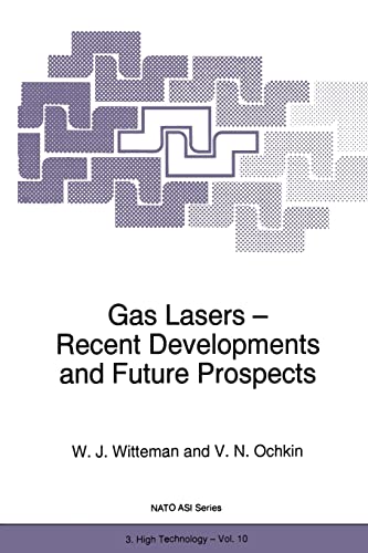 Stock image for Gas Lasers - Recent Developments and Future Prospects (NATO Science Partnership Subseries: 3, 10) for sale by Lucky's Textbooks