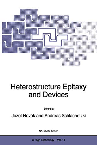 9789401065931: Heterostructure Epitaxy and Devices (Nato Science Partnership Subseries 3)