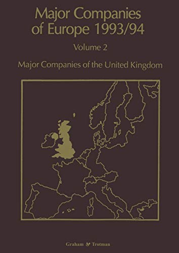 9789401066563: Major Companies of Europe 1993/94: Volume 2 Major Companies of the United Kingdom