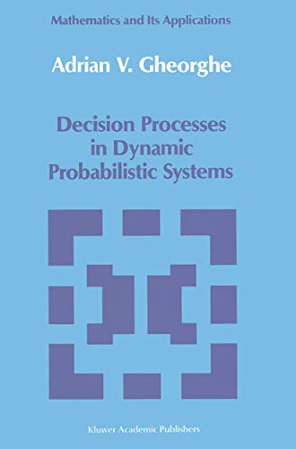 Stock image for Decision Processes in Dynamic Probabilistic Systems for sale by Chiron Media