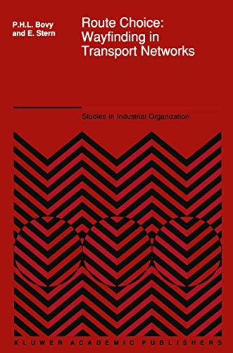 9789401067720: Route Choice: Wayfinding in Transport Networks: Wayfinding in Transport Networks: 9 (Studies in Operational Regional Science, 9)