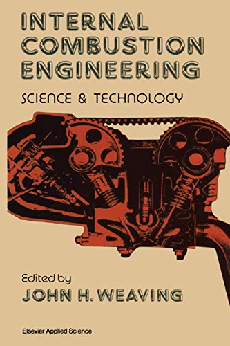 9789401068222: Internal Combustion Engineering: Science & Technology