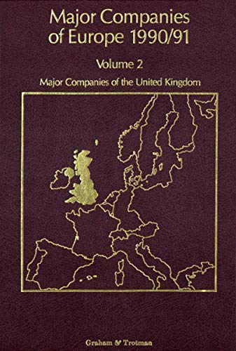 9789401068468: Major Companies of Europe 1990/91: Volume 2 Major Companies of the United Kingdom