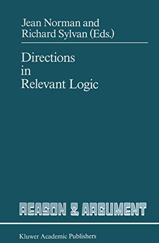 Directions in Relevant Logic (Reason and Argument, 1) (9789401069427) by Srzednicki, Jan T. J.