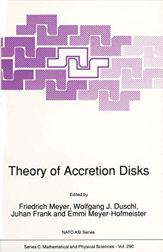 Imagen de archivo de Theory of Accretion Disks (Nato Science Series C:, 290) a la venta por Lucky's Textbooks