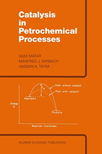 Beispielbild fr Catalysis in Petrochemical Processes zum Verkauf von Revaluation Books