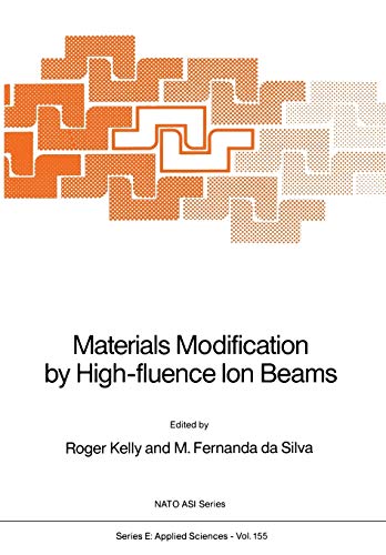 9789401070638: Materials Modification by High-Fluence Ion Beams: 155
