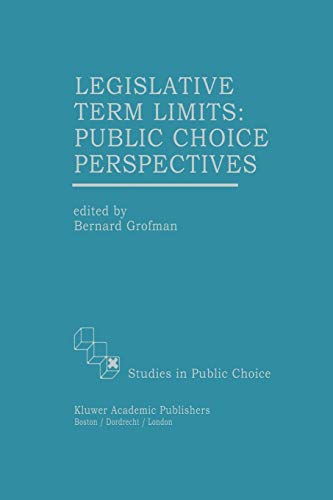 9789401073073: Legislative Term Limits: Public Choice Perspectives: 10 (Studies in Public Choice)