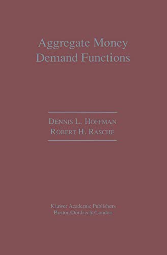 9789401073080: Aggregate Money Demand Functions: Empirical Applications in Cointegrated Systems