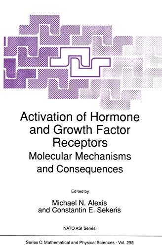 9789401073646: Activation of Hormone and Growth Factor Receptors: Molecular Mechanisms and Consequences: 295 (Nato Science Series C:, 295)