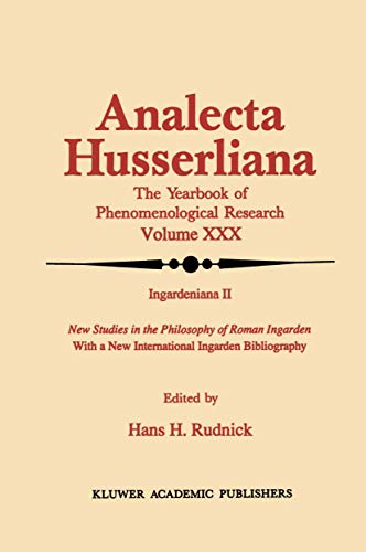 9789401073783: Ingardeniana II: New Studies in the Philosophy of Roman Ingarden With a New International Ingarden Bibliography (Analecta Husserliana, 30)