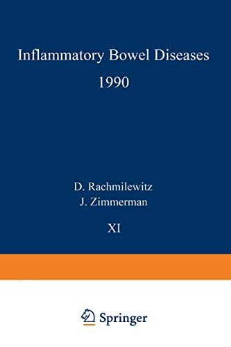9789401073851: Inflammatory Bowel Diseases 1990: Proceedings of the Third International Symposium on Inflammatory Bowel Diseases, Jerusalem, September 10-13, 1989 (Developments in Gastroenterology): 11