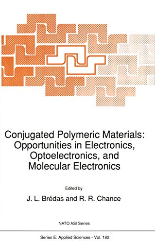 Stock image for Conjugated Polymeric Materials: Opportunities in Electronics, Optoelectronics, and Molecular Electronics (NATO Science Series E:, 182) for sale by Lucky's Textbooks