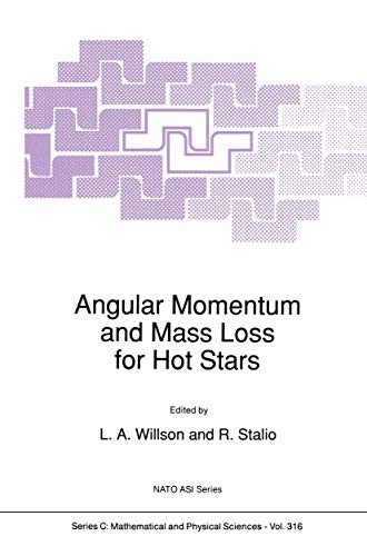 9789401074469: Angular Momentum and Mass Loss for Hot Stars