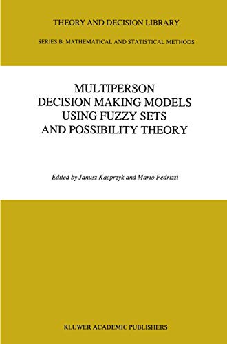 9789401074483: Multiperson Decision Making Models Using Fuzzy Sets and Possibility Theory (Theory and Decision Library B)
