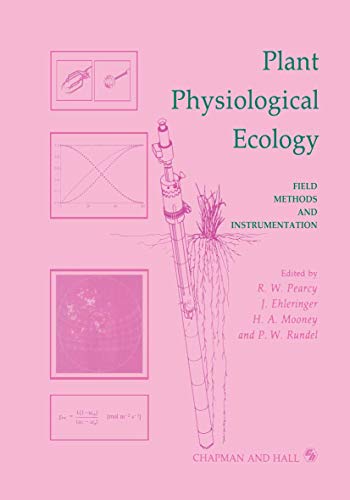 9789401074964: Plant Physiological Ecology: Field Methods and Instrumentation