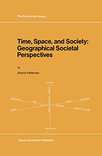 Imagen de archivo de Time, Space, and Society: Geographical Societal Perspectives a la venta por Revaluation Books