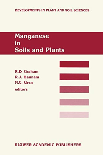 Stock image for Manganese in Soils and Plants: Proceedings of the International Symposium on ?Manganese in Soils and Plants? held at the Waite Agricultural Research . (Developments in Plant and Soil Sciences, 33) for sale by Lucky's Textbooks