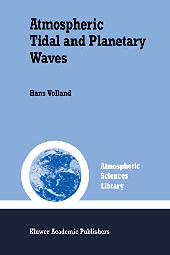 9789401077873: Atmospheric Tidal and Planetary Waves: 12 (Atmospheric and Oceanographic Sciences Library)