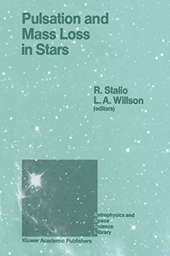 9789401078610: Pulsation and Mass Loss in Stars: "Proceedings of a Workshop Held in Trieste, Italy, September 14-18, 1987"