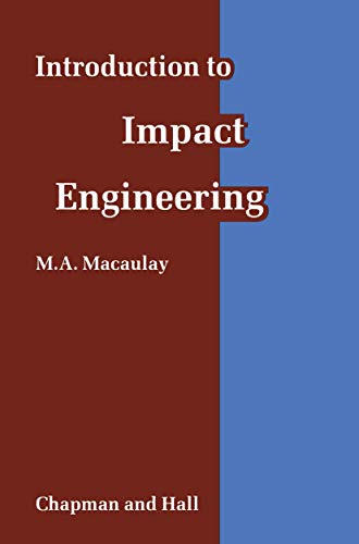 Introduction to Impact Engineering (9789401079204) by Macaulay, M.