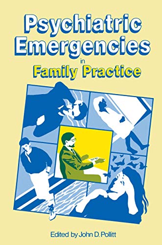 9789401079310: Psychiatric Emergencies in Family Practice