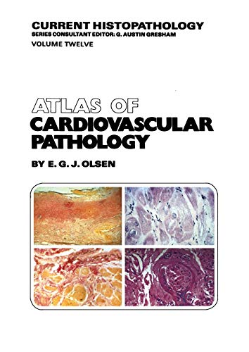 9789401079402: Atlas of Cardiovascular Pathology: 12 (Current Histopathology)