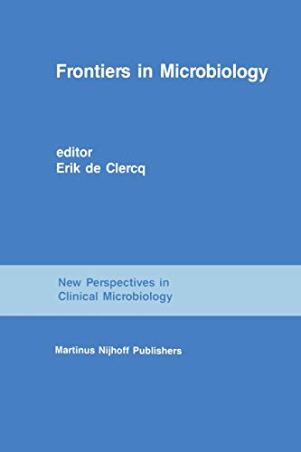 9789401080064: Frontiers in Microbiology: From Antibiotics to AIDS: 13 (New Perspectives in Clinical Microbiology)