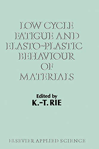 Stock image for Low Cycle Fatigue and Elasto-Plastic Behaviour of Materials: Volume 2 for sale by Lucky's Textbooks