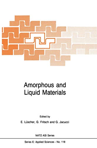 9789401080668: Amorphous and Liquid Materials (NATO Science Series E:, 118)