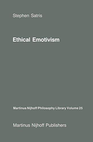 Stock image for Ethical Emotivism (Martinus Nijhoff Philosophy Library, 25) for sale by Lucky's Textbooks