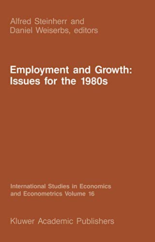 Stock image for Employment and Growth: Issues for the 1980s for sale by Revaluation Books