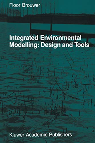 Stock image for Integrated Environmental Modelling: Design and Tools for sale by Revaluation Books