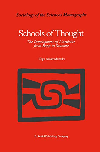 Stock image for Schools of Thought: The Development of Linguistics from Bopp to Saussure for sale by Revaluation Books