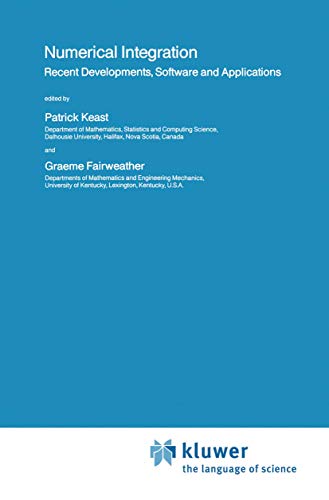 9789401082273: Numerical Integration: Recent Developments, Software and Applications: 203 (Nato Science Series C:)