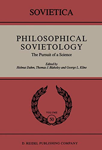9789401082891: Philosophical Sovietology: The Pursuit of a Science: 50