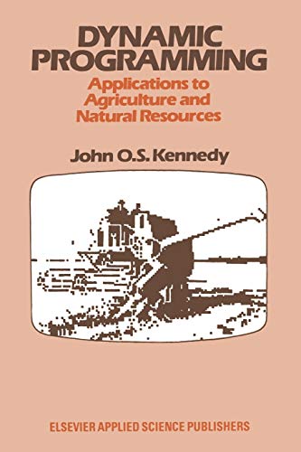9789401083621: Dynamic Programming: Applications to Agriculture and Natural Resources