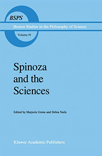 Beispielbild fr Spinoza and the Sciences (Boston Studies in the Philosophy and History of Science, 91) zum Verkauf von HPB-Red