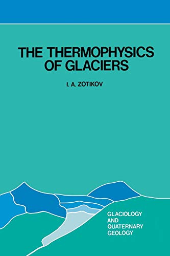 9789401085304: The Thermophysics of Glaciers (Glaciology and Quaternary Geology): 2