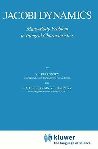 Stock image for Jacobi Dynamics: Many-Body Problem in Integral Characteristics (Astrophysics and Space Science Library (130)) for sale by Mispah books