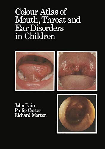 9789401086622: Colour Atlas of Mouth, Throat and Ear Disorders in Children