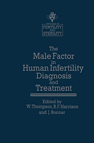 Imagen de archivo de The Male Factor in Human Infertility Diagnosis and Treatment a la venta por Kennys Bookshop and Art Galleries Ltd.