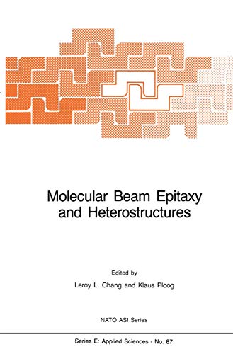 9789401087445: Molecular Beam Epitaxy and Heterostructures (NATO Science Series E:, 87)