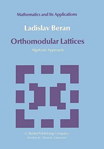 9789401088077: Orthomodular Lattices: Algebraic Approach