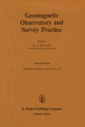 Geomagnetic Observatory and Survey Practice (Paperback)