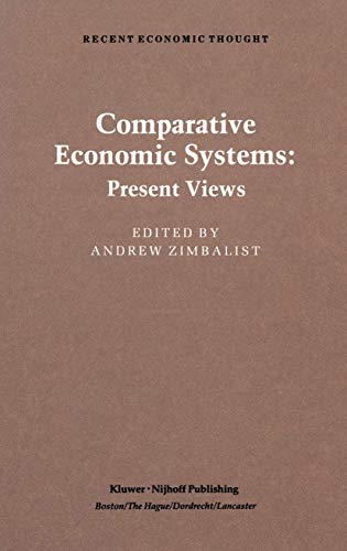 9789401089869: Comparative Economic Systems: An Assessment of Knowledge, Theory and Method: 3 (Recent Economic Thought)