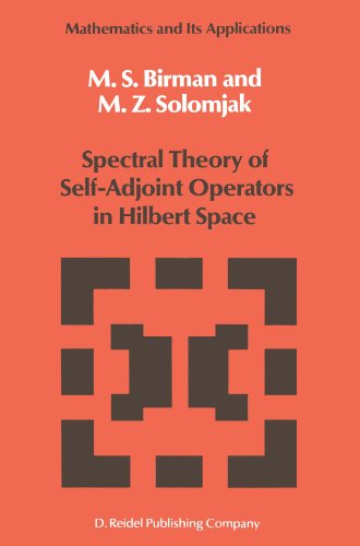 Spectral Theory of Self-Adjoint Operators in Hilbert Space (9789401090094) by Birman, M. S.