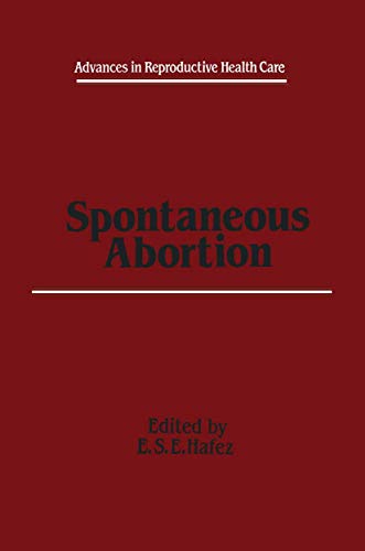 9789401097918: Spontaneous Abortion (Advances in Reproductive Health Care, 2)