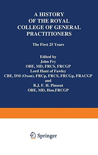 Stock image for A History of the Royal College of General Practitioners: The First 25 Years for sale by Revaluation Books